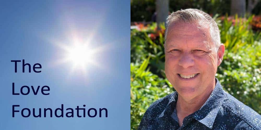 The Love Foundation & Harold W Becker